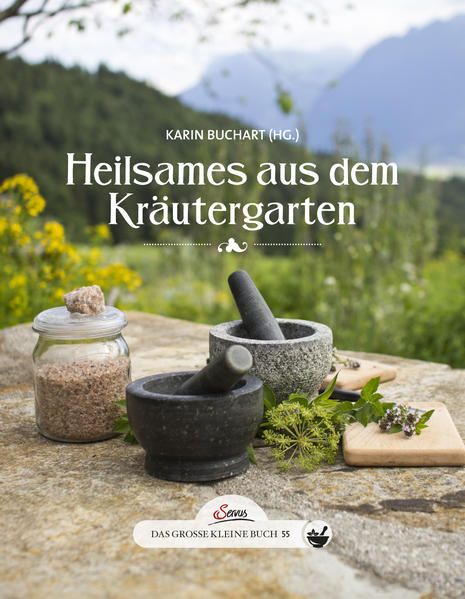 Produktbild: Das gro&szlig;e kleine Buch: Heilsames aus dem Kr&auml;utergarten