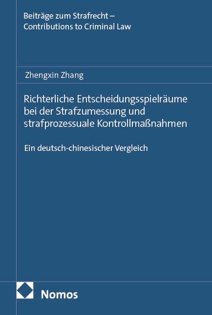 Produktbild: Richterliche Entscheidungsspielr&auml;ume bei der Strafzumessung und strafprozessuale Kontrollma&szlig;nahmen