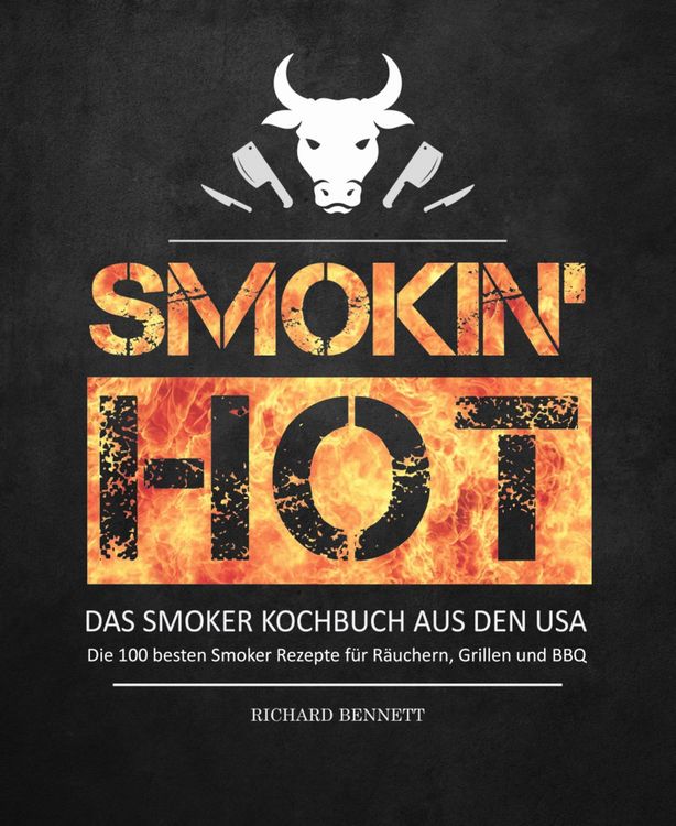 Produktbild: Smokin&acute; hot! - Das Smoker Kochbuch aus den USA: