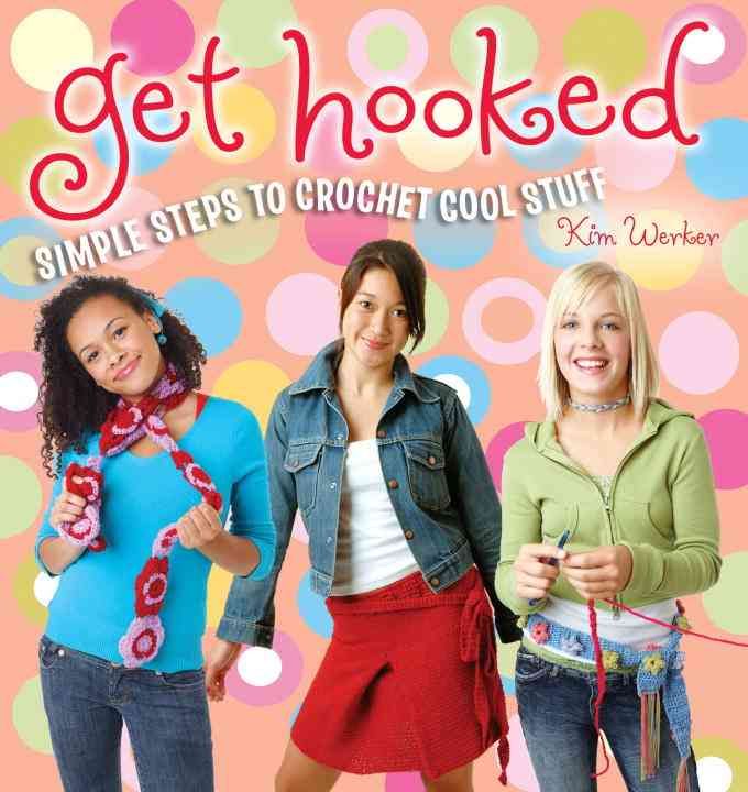 Produktbild: Get Hooked: Simple Steps to Crochet Cool Stuff
