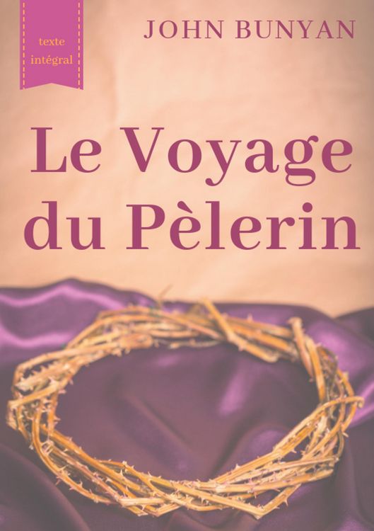 Produktbild: Le Voyage du P&egrave;lerin (texte int&eacute;gral de 1773)