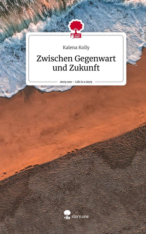 Produktbild: Zwischen Gegenwart und Zukunft. Life is a Story - story.one