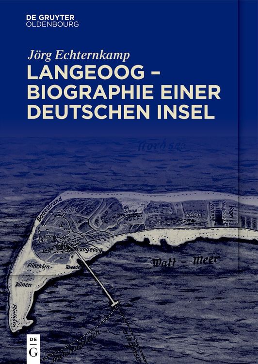 Produktbild: Langeoog &ndash; Biographie einer deutschen Insel