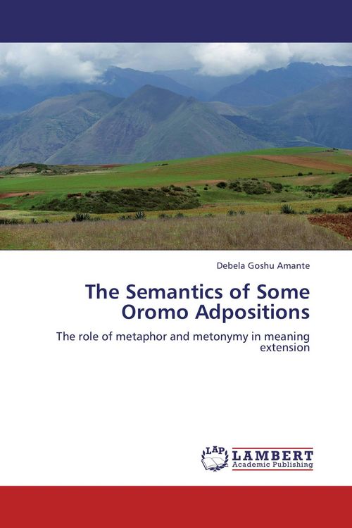 Produktbild: The Semantics of Some Oromo Adpositions