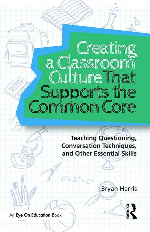 Produktbild: Creating a Classroom Culture That Supports the Common Core