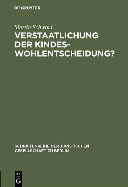 Produktbild: Verstaatlichung der Kindeswohlentscheidung?