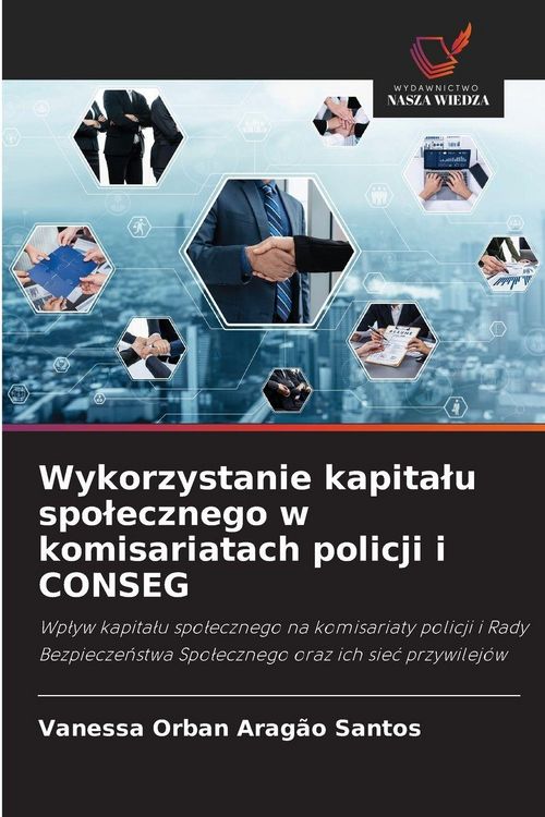 Produktbild: Wykorzystanie kapita&iquest;u spo&iquest;ecznego w komisariatach policji i CONSEG
