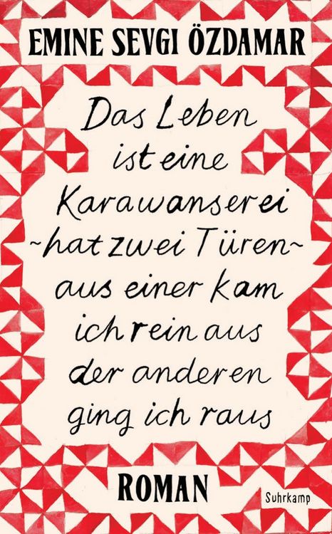 Produktbild: Das Leben ist eine Karawanserei - hat zwei T&uuml;ren - aus einer kam ich rein aus der anderen ging ich raus