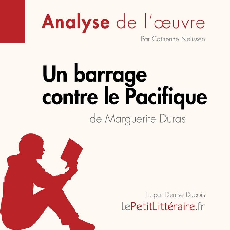 Produktbild: Un barrage contre le Pacifique de Marguerite Duras (Analyse de l'oeuvre)