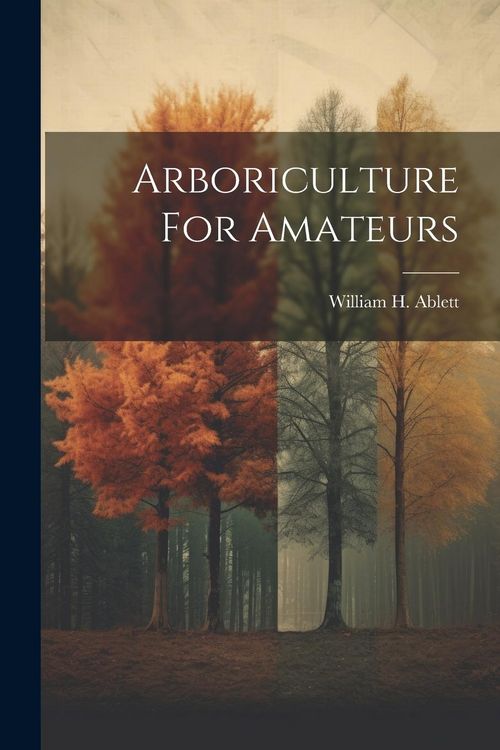 Produktbild: Arboriculture For Amateurs
