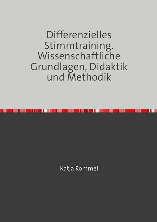 Produktbild: Differenzielles Stimmtraining. Wissenschaftliche Grundlagen, Didaktik und Methodik