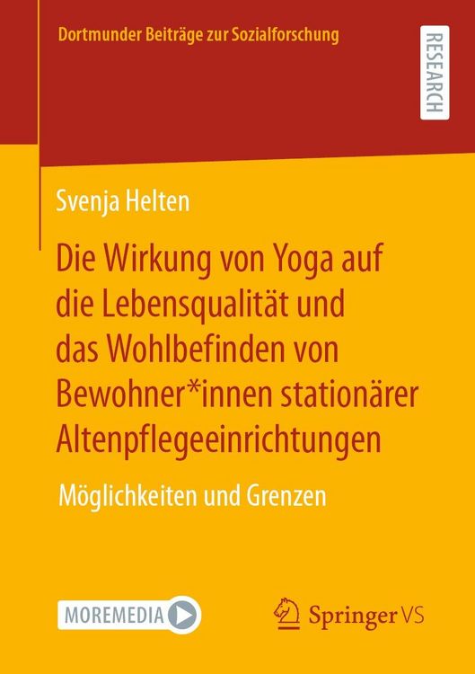 Produktbild: Die Wirkung von Yoga auf die Lebensqualit&auml;t und das Wohlbefinden von Bewohner*innen station&auml;rer Altenpflegeeinrichtungen