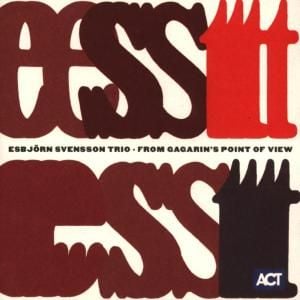 Produktbild: E. S. T. -Esbj&ouml;rn Svensson Trio: From Gagarin's Point Of Vie