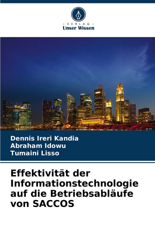 Produktbild: Effektivit&auml;t der Informationstechnologie auf die Betriebsabl&auml;ufe von SACCOS
