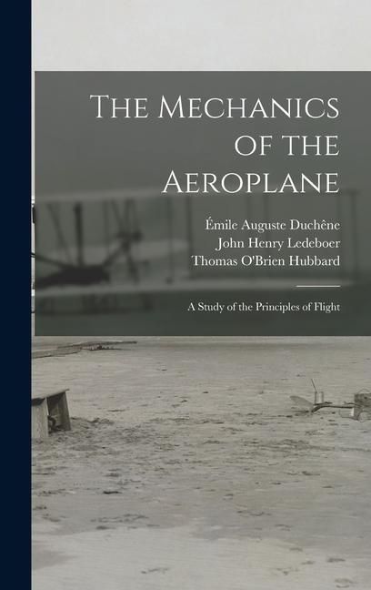 Produktbild: The Mechanics of the Aeroplane: A Study of the Principles of Flight