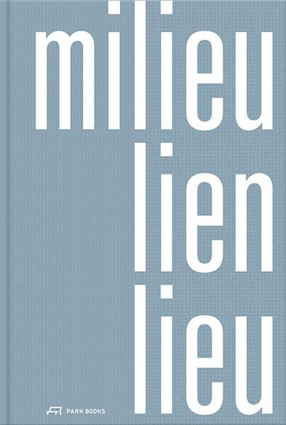 Produktbild: Milieu &ndash; Lien &ndash; Lieu