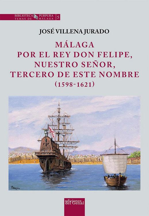 Produktbild: M&aacute;laga por el rey Don Felipe, nuestro se&ntilde;or, tercero de este nombre, 1598-1621