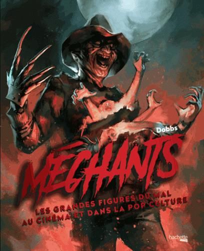 Produktbild: M&eacute;chants : les grandes figures du mal au cin&eacute;ma et dans la pop culture