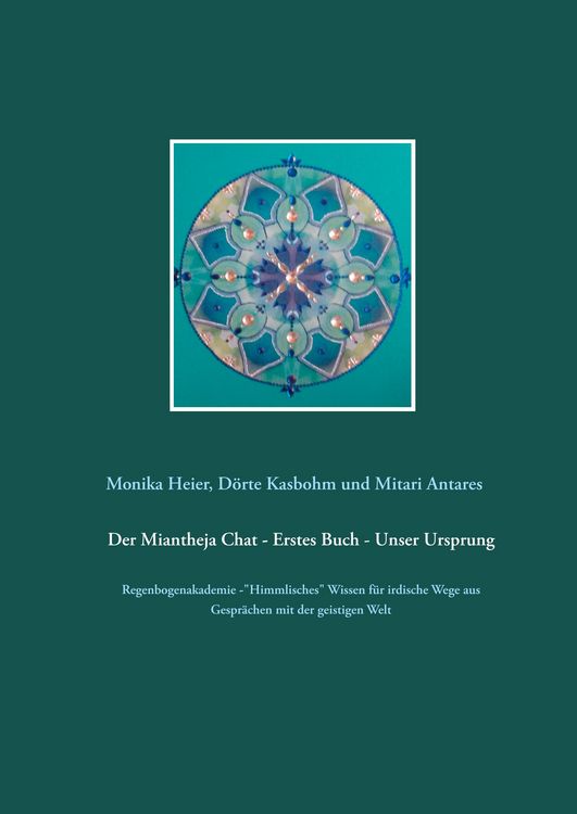 Produktbild: Der Miantheja Chat - Erstes Buch - Unser Ursprung