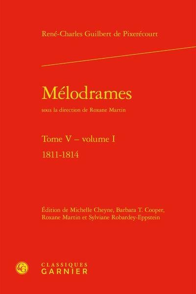 Produktbild: Melodrames Tome 5, Tome 1 ; 1811-1814