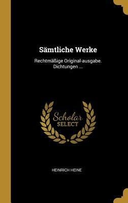Produktbild: S&auml;mtliche Werke: Rechtm&auml;&szlig;ige Original-Ausgabe. Dichtungen ...