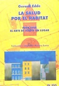 Produktbild: La salud por el h&aacute;bitat : Feng shui