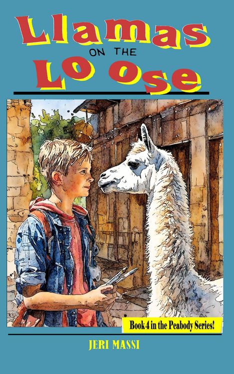 Produktbild: Llamas on the Loose (The Peabody Adventures, #4)