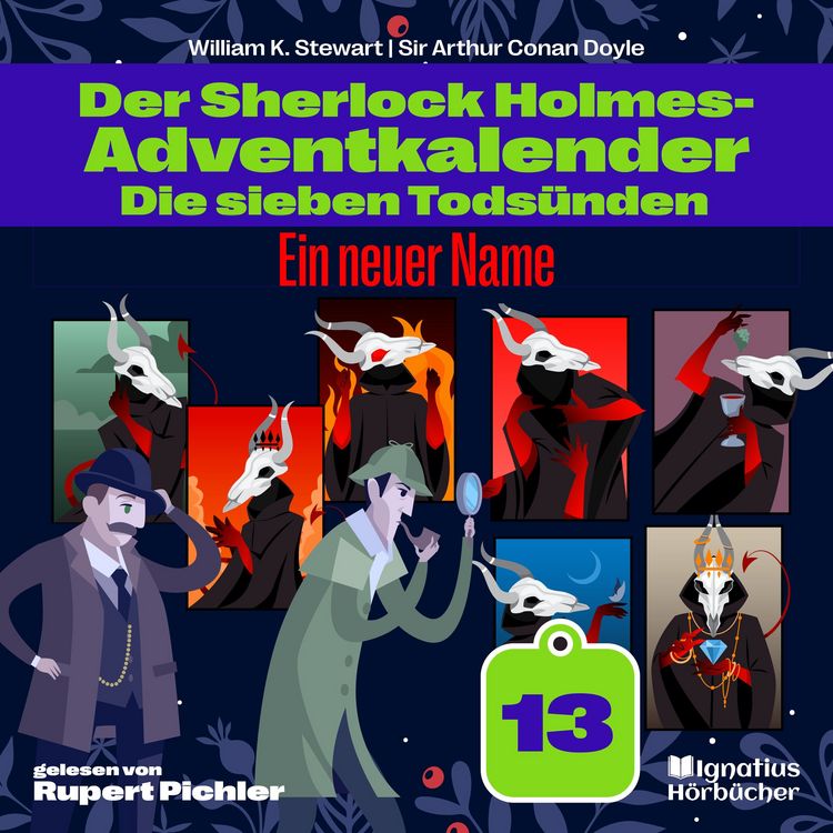 Produktbild: Ein neuer Name (Der Sherlock Holmes-Adventkalender: Die sieben Tods&uuml;nden, Folge 13)