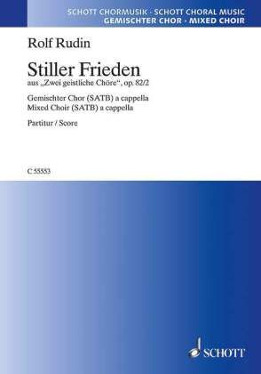 Produktbild: Stiller Frieden op. 82/2, gemischter Chor (SATB) a cappella, Chorpartitur