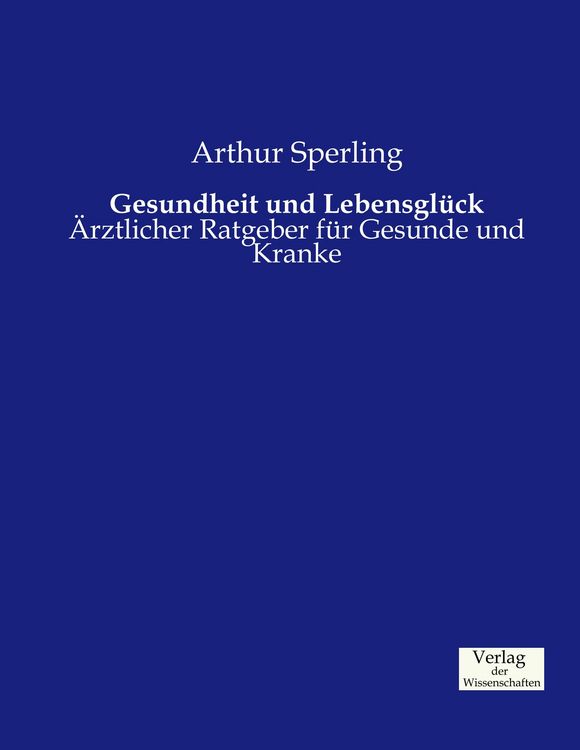 Produktbild: Gesundheit und Lebensgl&uuml;ck