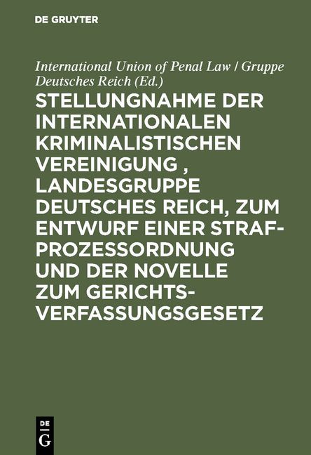 Produktbild: Stellungnahme der Internationalen Kriminalistischen Vereinigung , Landesgruppe Deutsches Reich, zum Entwurf einer Strafproze&szlig;ordnung und der Novelle z
