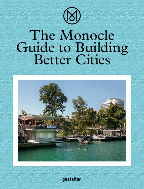 Produktbild: The Monocle Guide to Building Better Cities