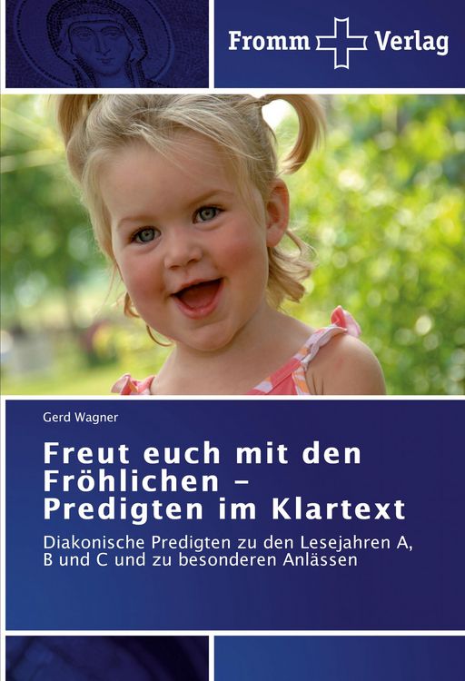 Produktbild: Freut euch mit den Fr&ouml;hlichen - Predigten im Klartext