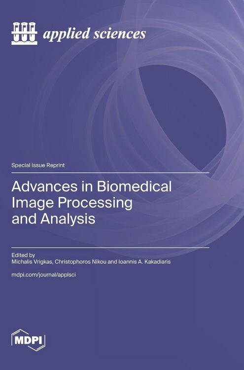 Produktbild: Advances in Biomedical Image Processing and Analysis