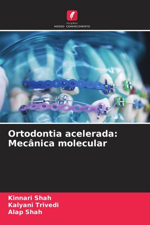 Produktbild: Ortodontia acelerada: Mec&acirc;nica molecular
