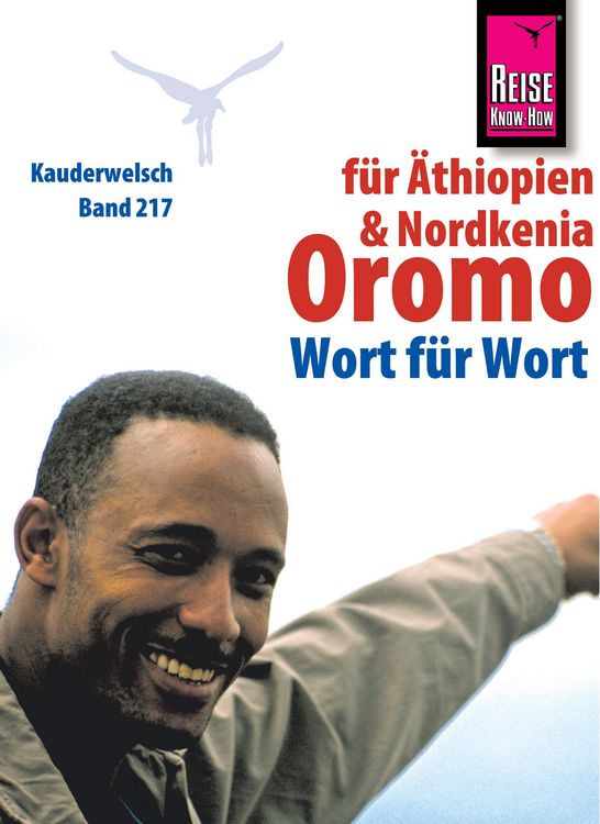 Produktbild: Reise Know-How Kauderwelsch Oromo f&uuml;r &Auml;thiopien und Nordkenia - Wort f&uuml;r Wort: Kauderwelsch-Sprachf&uuml;hrer Band 217
