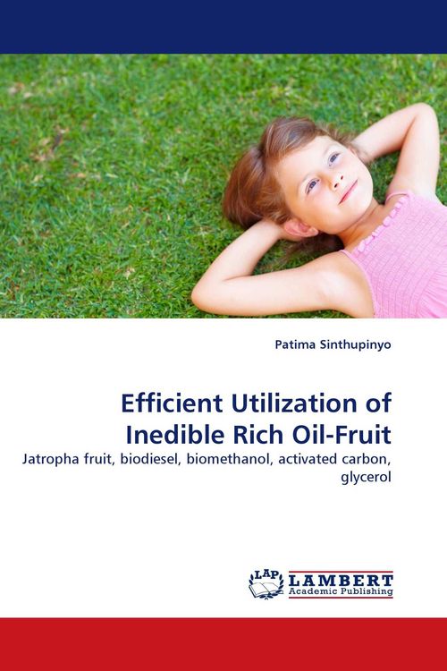 Produktbild: Efficient Utilization of Inedible Rich Oil-Fruit