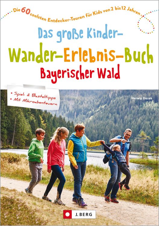 Produktbild: Das gro&szlig;e Kinder-Wander-Erlebnis-Buch Bayerischer Wald