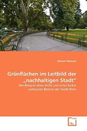 Produktbild: N&ouml;bauer, W: Gr&uuml;nfl&auml;chen im Leitbild der "nachhaltigen Stadt"