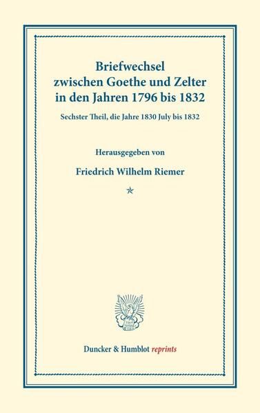 Produktbild: Briefwechsel zwischen Goethe und Zelter in den Jahren 1796 bis 1832.