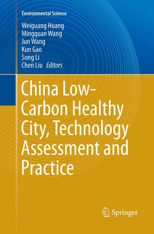 Produktbild: China Low-Carbon Healthy City, Technology Assessment and Practice