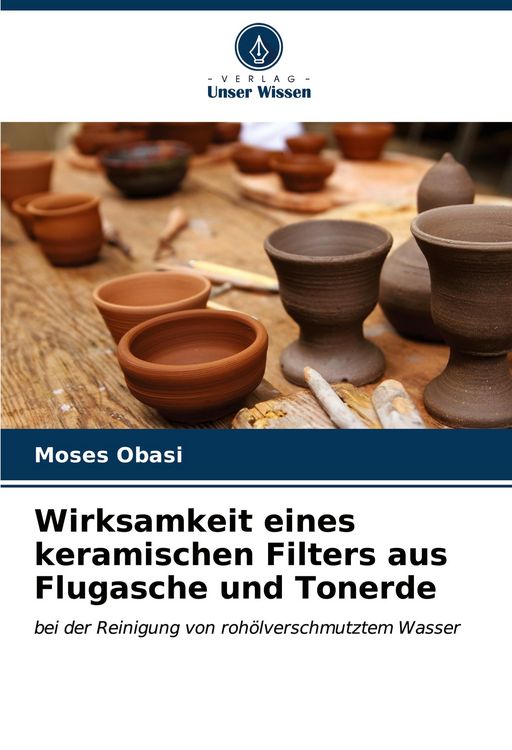 Produktbild: Wirksamkeit eines keramischen Filters aus Flugasche und Tonerde