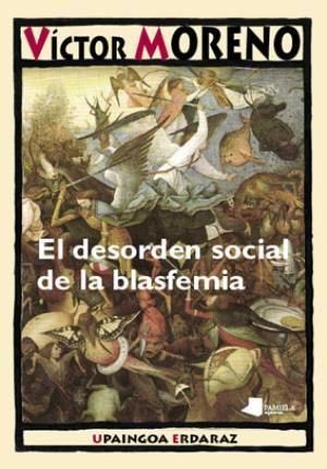 Produktbild: Moreno, V: Desorden social de la blasfemia