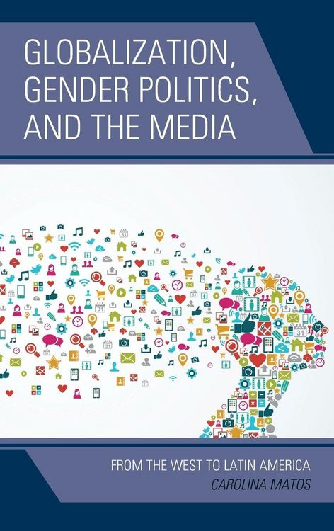 Produktbild: Globalization, Gender Politics, and the Media