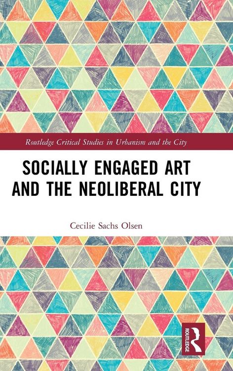 Produktbild: Socially Engaged Art and the Neoliberal City
