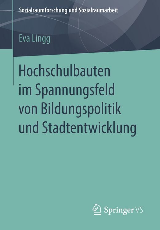 Produktbild: Hochschulbauten im Spannungsfeld von Bildungspolitik und Stadtentwicklung