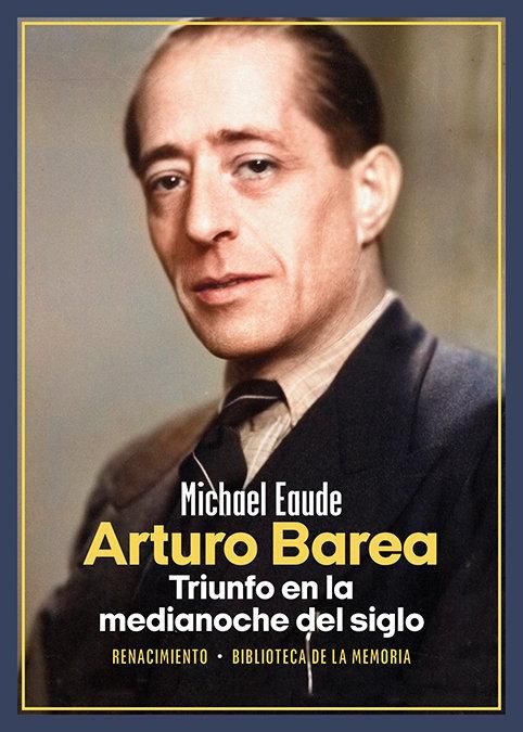 Produktbild: Arturo Barea. Triunfo en la medianoche del siglo