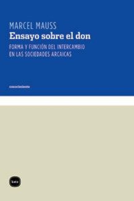 Produktbild: Ensayo sobre el don : forma y funci&oacute;n del intercambio en las sociedades arcaicas