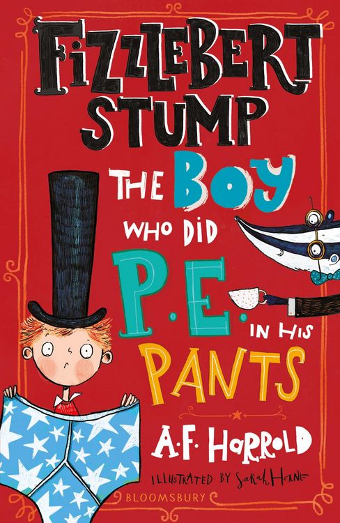 Produktbild: Fizzlebert Stump: The Boy Who Did P.E. in his Pants
