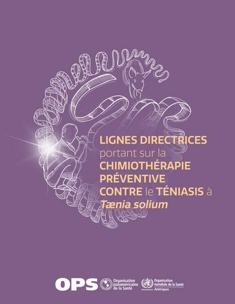 Produktbild: Lignes directrices portant sur la chimioth&eacute;rapie pr&eacute;ventive contre le t&eacute;niasis &agrave; T&aelig;nia solium